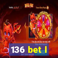 136 bet l